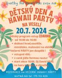 Dětský den & Hawai party na Veselí